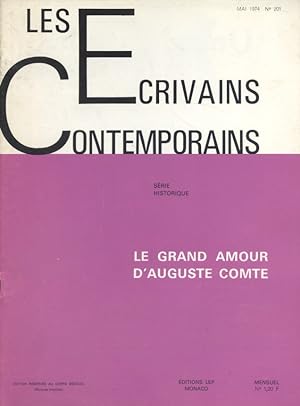 Les écrivains contemporains. N° 201. Série historique : Le grand amour d'Auguste Comte. (Clotilde...