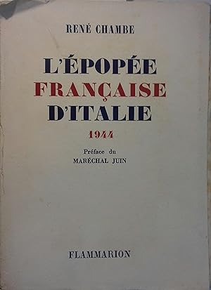 L'épopée française d'Italie. 1944. Envoi de l'auteur (12 lignes) adressé au Général Goislard de M...
