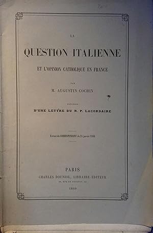 Seller image for La question italienne et l'opinion catholique en France. for sale by Librairie Et Ctera (et caetera) - Sophie Rosire