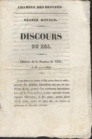 Séance royale. Discours du Roi. Clôture de la session de 1832. 25 avril 1833.