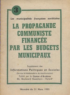 Les municipalités françaises soviétisées - N° 3 : La propagande communiste financée par les budge...