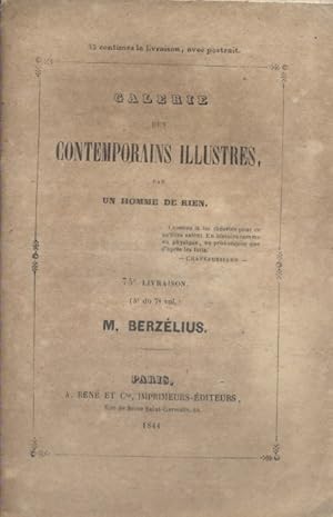 Galerie des contemporains illustres, par un homme de rien : M. Berzélius.