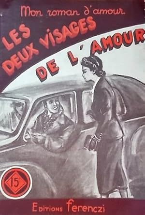 Bild des Verkufers fr Les deux visages de l'amour. zum Verkauf von Librairie Et Ctera (et caetera) - Sophie Rosire