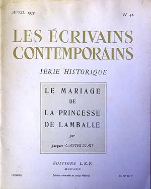 Les écrivains contemporains. N° 42. Série historique. Le mariage de la Princesse de Lamballe. Avr...
