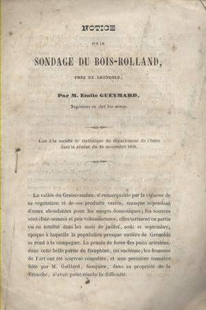 Notice sur le sondage du Bois-Rolland près de Grenoble - Par M. Emile Gueymard. Vers 1840.