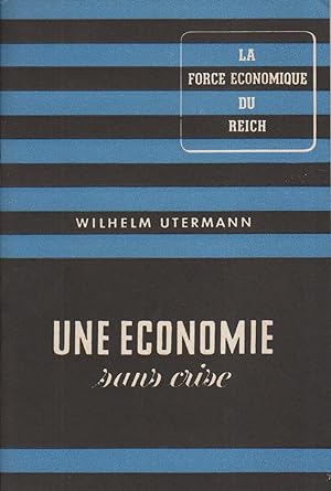 Une économie sans crise. La force économique du Reich N° 9.