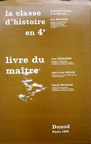 Seller image for La classe d'histoire en 4e (quatrime). Livre du matre. for sale by Librairie Et Ctera (et caetera) - Sophie Rosire