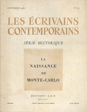 Les écrivains contemporains. N° 71. Série historique : La naissance de Monte-Carlo. Décembre 1961.