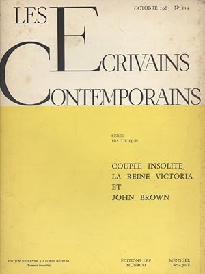 Les écrivains contemporains. N° 114. Série historique : Couple insolite, la reine Victoria et Joh...