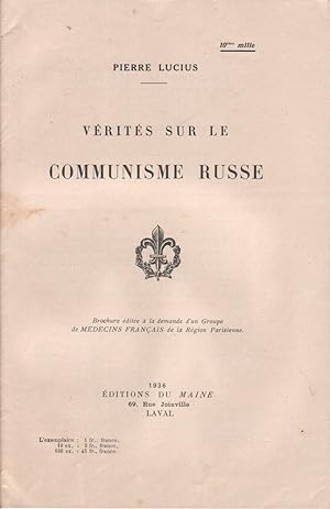 Vérités sur le communisme russe. Brochure éditée à la demande d'un groupe de médecins français de...
