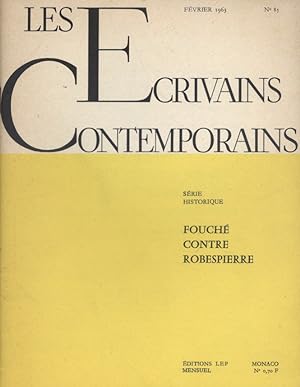 Les écrivains contemporains. N° 85. Série historique : Fouché contre Robespierre. Février 1963.
