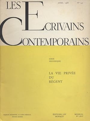 Les écrivains contemporains. N° 141. Série historique : La vie privée du Régent. Avril 1968.