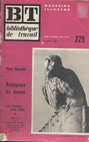 Protégeons les oiseaux (I). Les oiseaux sont utiles. Première partie seule. Vers 1970.