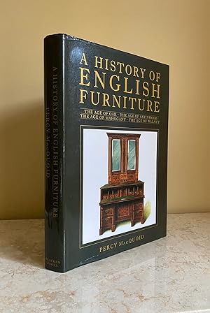 Image du vendeur pour A History Of English Furniture Including | The Age Of Oak, The Age Of Walnut, The Age Of Mahogany, The Age Of Satinwood mis en vente par Little Stour Books PBFA Member