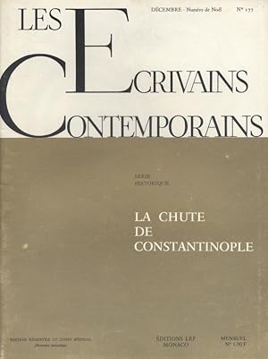 Les écrivains contemporains. N° 177. Série historique : La chute de Constantinople. Décembre 1971.