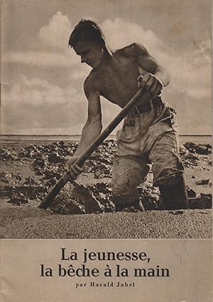 La jeunesse la bêche à la main. Brochure de propagande hitlérienne. Sans date, vers 1940.