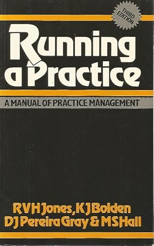 Imagen del vendedor de Running a Practice. A Manual of Practice Management a la venta por Cameron House Books