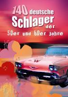 140 Deutsche Schlager der 50er und 60er jahre