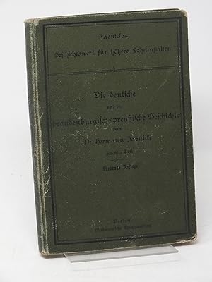 Bild des Verkufers fr Die deutsche und die brandenburgisch-preu?ische Geschichte, 2.Teil zum Verkauf von Antiquariat Hans Wger