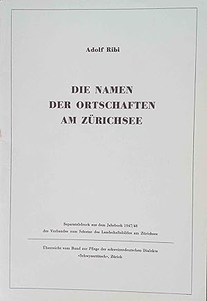 Die Namen der Ortschaften am Zürichsee Separatabdrucks aus dem Jahrbuch 1947/1948 des Verbandes z...