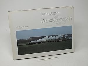 Imagen del vendedor de Westfalens letzte Dampflokomotiven 1972 - 1977 a la venta por Antiquariat Hans Wger