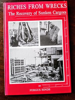 Riches from Wrecks, the Recovery of Sunken Cargoes