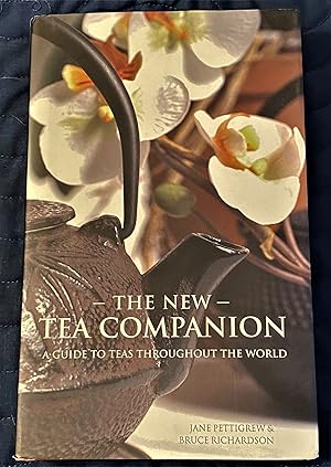 Image du vendeur pour The New Tea Companion, A Guide to Teas Throughout the World mis en vente par My Book Heaven