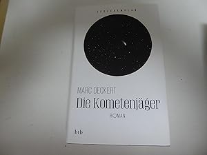 Bild des Verkufers fr Die Kometenjger. Roman. Hardcover mit Schutzumschlag zum Verkauf von Deichkieker Bcherkiste