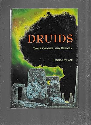 DRUIDS: Their Origins And History