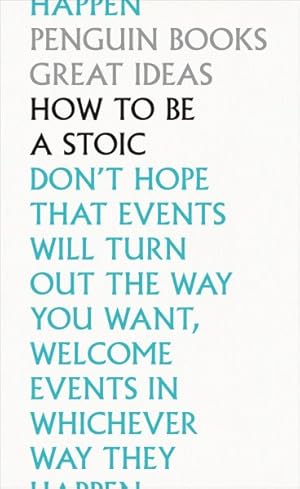 Imagen del vendedor de How to Be a Stoic a la venta por GreatBookPrices