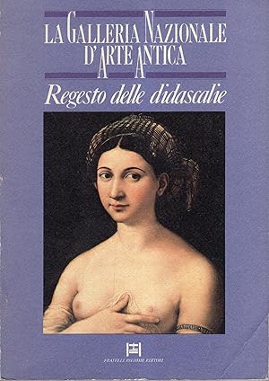 Immagine del venditore per La Galleria nazionale d'arte antica : regesto delle didascalie venduto da MULTI BOOK