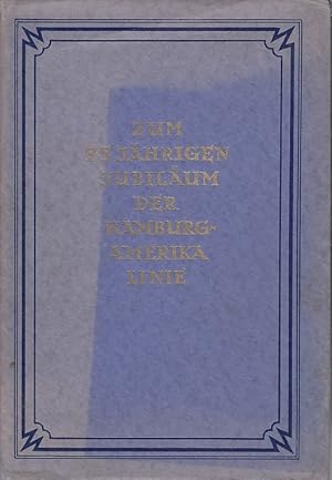 75 (Fünfundsiebzig) Jahre Hamburg-Amerika Linie; Bd. 1: Adolf Godeffroy und seine Nachfolger bis ...