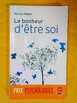 Image du vendeur pour Le bonheur d'tre soi mis en vente par Claudine Bouvier