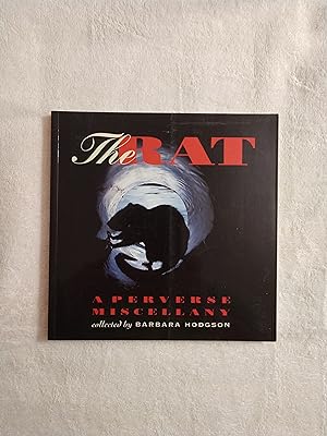 THE RAT: A PERVERSE MISCELLANY