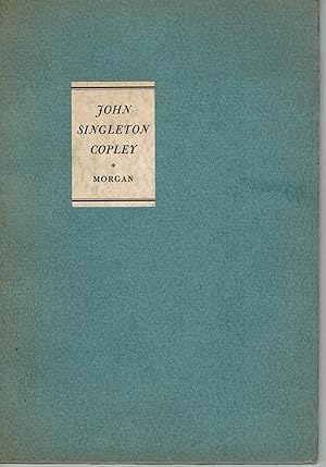 Imagen del vendedor de John Singleton Copley 1737/8 - 1815 a la venta por ! Turtle Creek Books  !