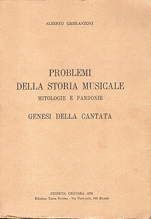 Problemi della storia musicale: mitologie e fandonie, genesi della cantata