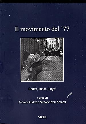 Il movimento del '77 radici, snodi, luoghi