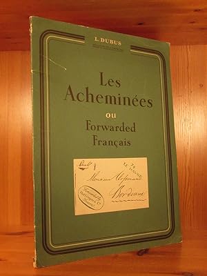 Les Acheminées ou Forwarded Francais. Leut Catalogue.