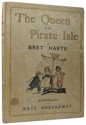 Bild des Verkufers fr The Queen of the Pirate Isle. Illustrated by Kate Greenaway zum Verkauf von Adrian Harrington Ltd, PBFA, ABA, ILAB