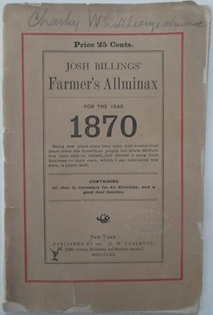 Immagine del venditore per Josh Billings' Farmers' Allminax for the Year 1870 venduto da Mare Booksellers ABAA, IOBA