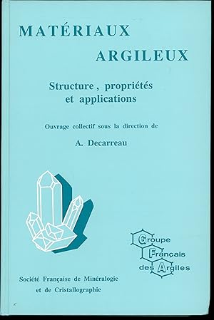 MATERIAUX ARGILEUX Structure, propriétés et applications