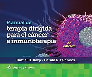 Imagen del vendedor de Manual de terapia dirigida para el cncer e inmunoterapia/ Manual of Targeted Therapy for Cancer and Immunotherapy -Language: spanish a la venta por GreatBookPrices