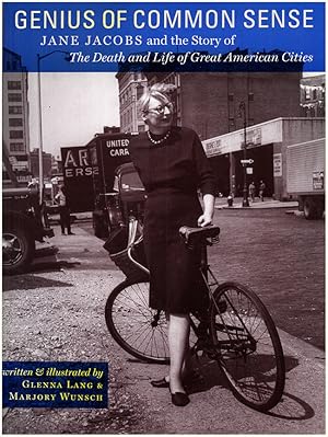 Seller image for Genius of Common Sense: Jane Jacobs and the Story of the Death and Life of Great American Cities for sale by Diatrope Books