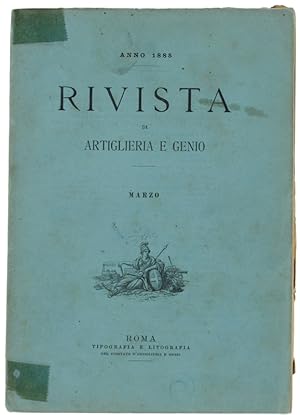 RIVISTA DI ARTIGLIERIA E GENIO - Anno 1885 - Marzo.: