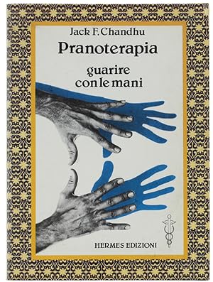 Seller image for PRANOTERAPIA. Guarire con le mani.: for sale by Bergoglio Libri d'Epoca