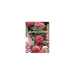 Seller image for Quick and Easy Colorful Flowers (Hardcover) for sale by InventoryMasters