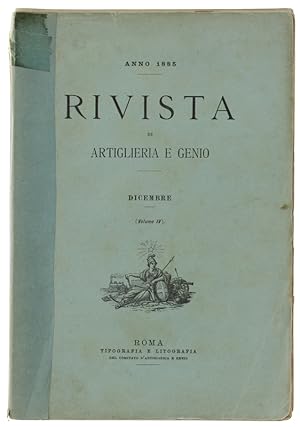 RIVISTA DI ARTIGLIERIA E GENIO - Anno 1885 - Dicembre.: