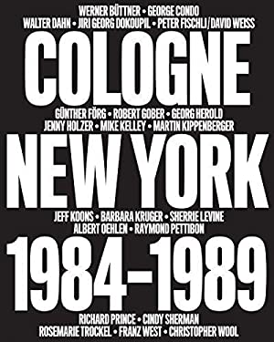 Immagine del venditore per No Problem: Cologne/New York 1984-1989 venduto da Gleebooks