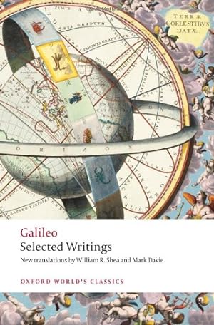 Bild des Verkufers fr Selected Writings (Oxford World's Classics) by Galileo, Shea, William R., Davie, Mark [Paperback ] zum Verkauf von booksXpress