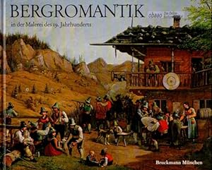 Image du vendeur pour Bergromantik in der Malerei des 19. Jahrhunderts mis en vente par obaao - Online-Buchantiquariat Ohlemann